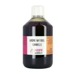 Arômes Alimentaires*CUISINEADDICT Arôme Alimentaire Naturel Cannelle 500ml
